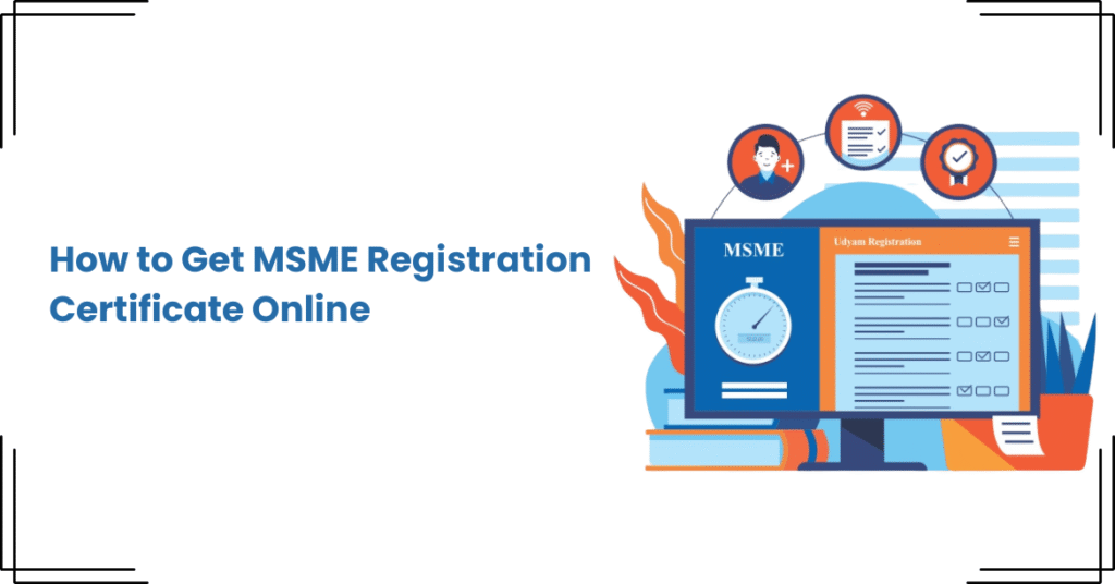 How to Get MSME Registration Certificate Online